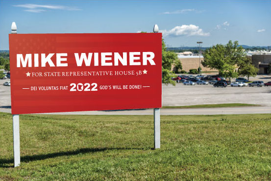 Sign Mike Wiener MN State Representative Sign Mike Wiener MN State Representative